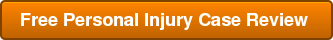 Free Personal Injury Case Review